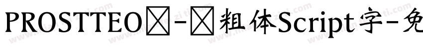 PROSTTEO - 粗体Script字字体转换